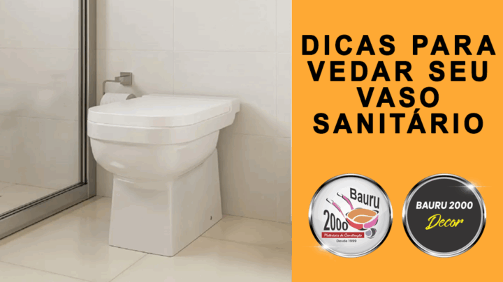 Dicas para VEDAR seu VASO SANITÁRIO